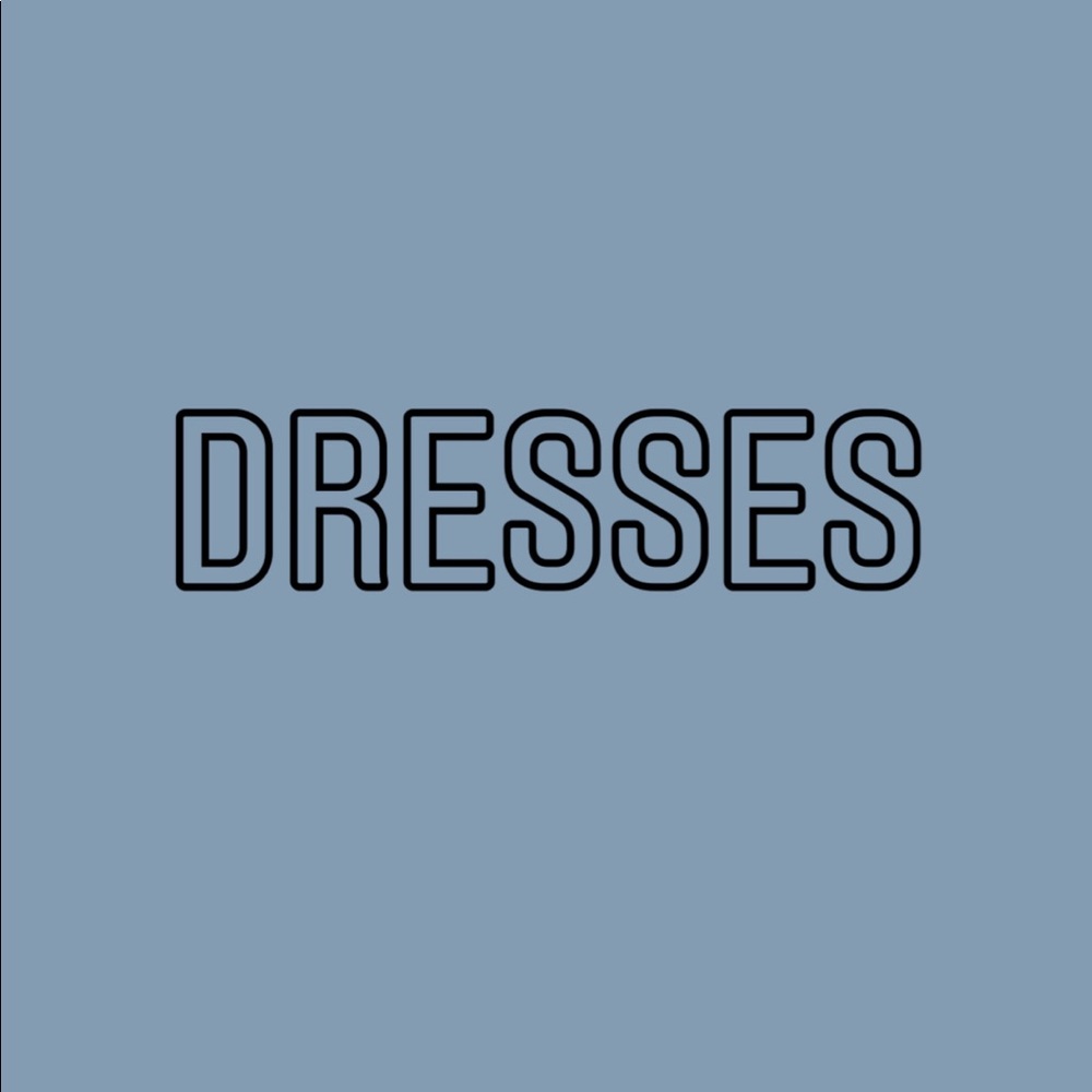 DRESSES IN MY CLOSET